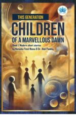 This Generation: Children of a Marvellous Dawn