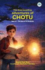The Time Travelling Adventures of Chotu - The Dawn of Sri Aurobindo
